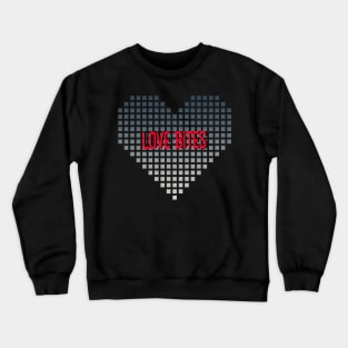 Love Bites Crewneck Sweatshirt